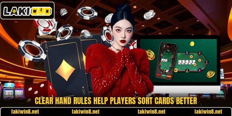Clear hand rules help players sort cards better