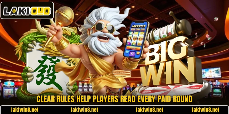 Clear rules help players read every paid round Clear rules help players read every paid round