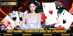 Crazy Pachinko – Pachinko With Bonus Prize Opportunities