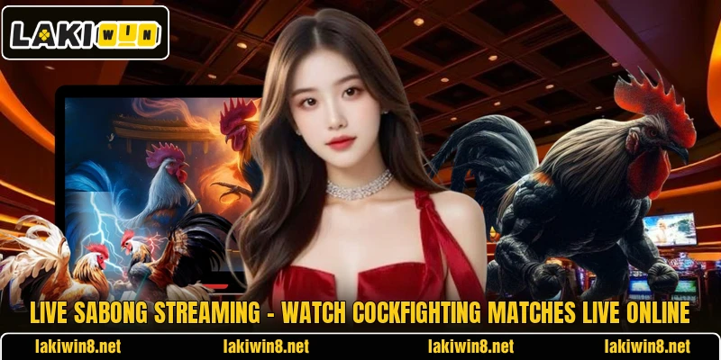 Live Sabong Streaming – Watch Cockfighting Matches Live Online