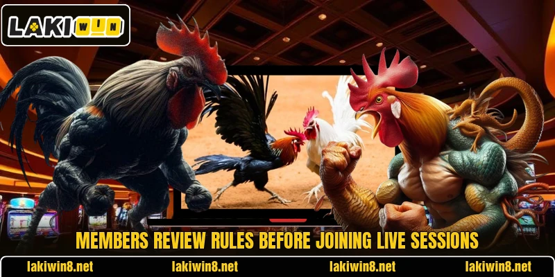 Members review rules before joining live sessions Members review rules before joining live sessions