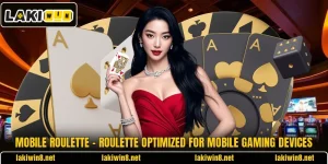 Mobile Roulette – Roulette Optimized For Mobile Gaming Devices