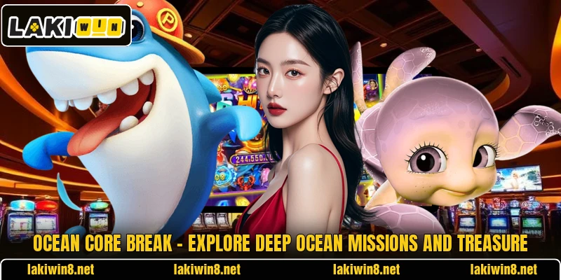 Ocean Core Break – Explore Deep Ocean Missions And Treasure