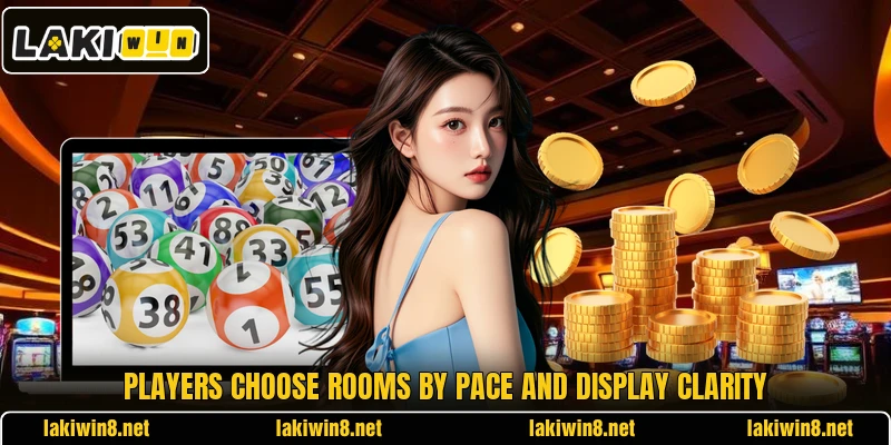Players choose rooms by pace and display clarity
