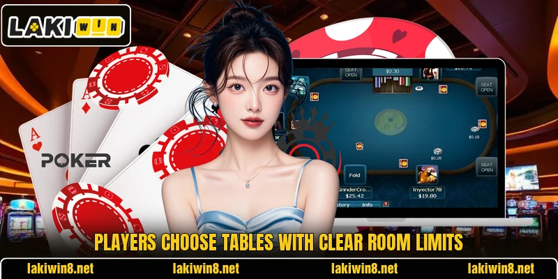 Players choose tables with clear room limits