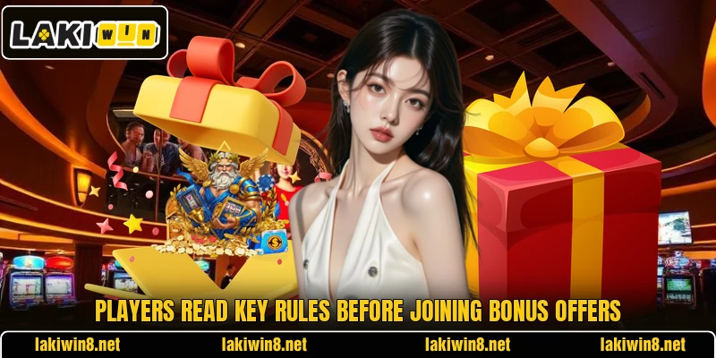 Players read key rules before joining bonus offers Players read key rules before joining bonus offers