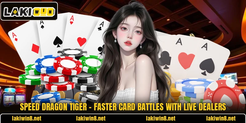 Speed Dragon Tiger – Faster Card Battles With Live Dealers