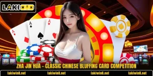 Zha Jin Hua – Classic Chinese Bluffing Card Competition